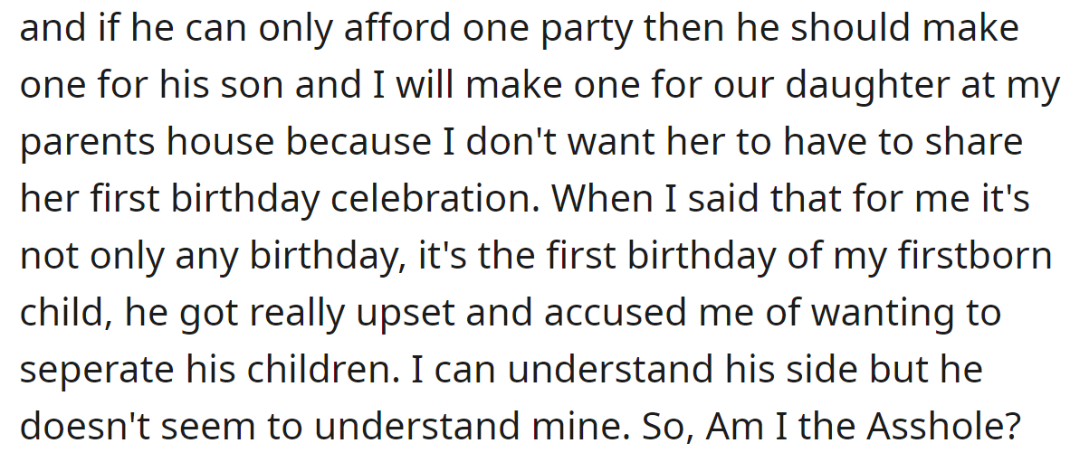 The OP wanted their daughter to celebrate her first birthday alone, which led to an argument: