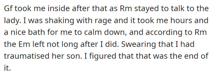 GF takes OP inside. EM leaves, accusing OP of traumatizing her son.