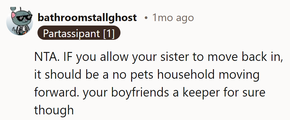 No pets, no sister—boyfriend's a gem, not a dog in the manger.