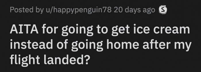 Her husband was annoyed when OP finally got home