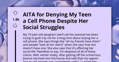 AITA For Denying My Teen A Cell Phone Despite Her Social Struggles