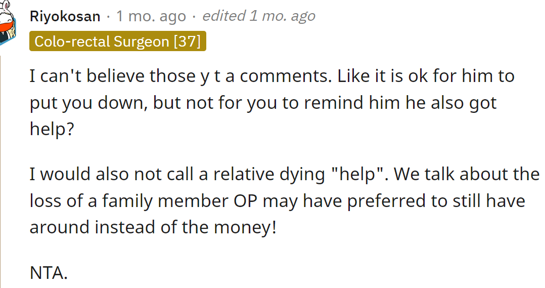 She's not wrong for reminding him how he managed to save the money