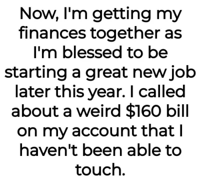 Now that she's much more financially literate, OP found out about a strange $160 bill and tried to track it.