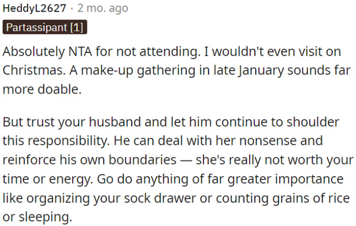 OP needs to trust her husband to handle his mother's behavior and boundaries; she's not worth OP's time or energy.