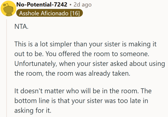 A refreshingly simple take that boils the drama down to timing. Someone claimed the room first, and that is the whole story.
