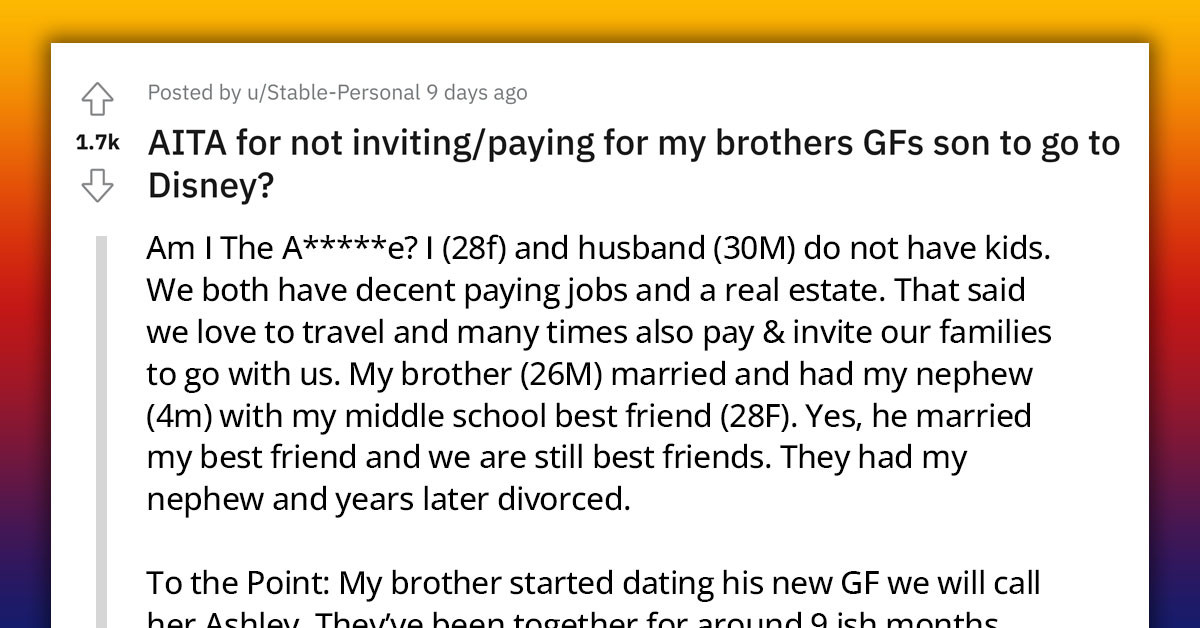 Woman Invites Her Nephew to Disney World, but Doesn't Invite Her Brother's Girlfriend and Her Son, Which Causes a Huge Stir in the Family