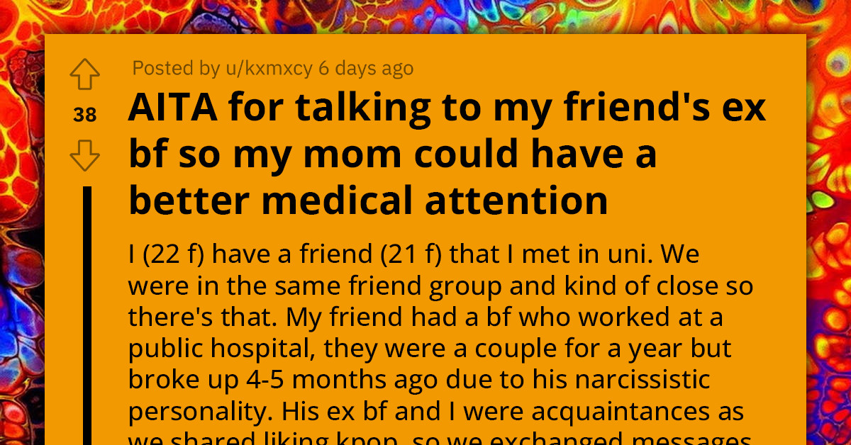 Young Woman Seeks Medical Help From Friend's Ex To Save Mother, Friend Accuses Her Of Betrayal
