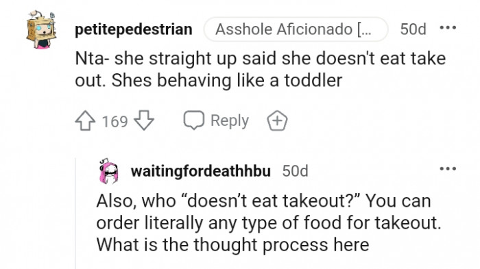 She said she does not eat take out