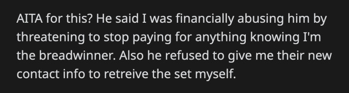 He Accused OP of Financially Abusing Him When She Gave Him an Ultimatum
