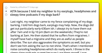 Redditor Recommends Earplugs, And Sleepy Time Podcasts To Neighbor Who Complains Of His Dogs Barking