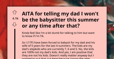 Young Girl Forced To Babysit Dad's Stepkids And Decides It Is Time To Confront Him