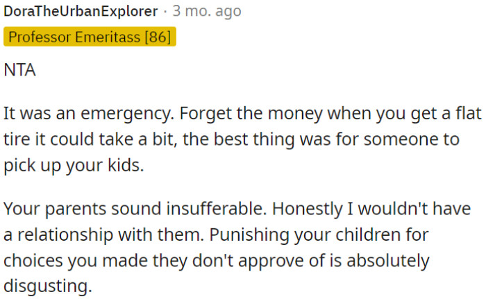 OP needs to prioritize her children's safety over financial worries like a flat tire