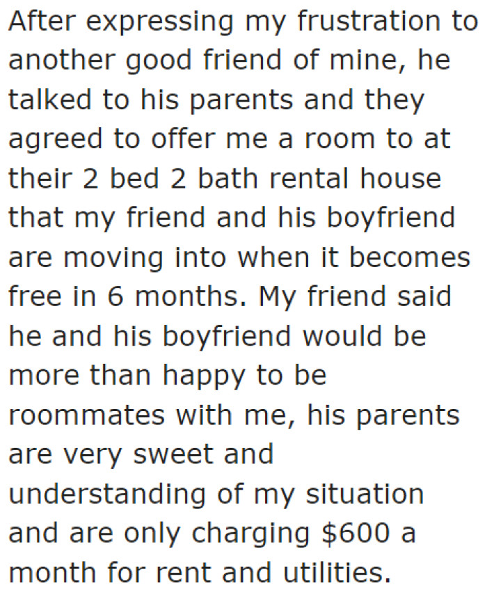 The OP was offered an option by her other friend, which will be a lot cheaper than what she originally planned.