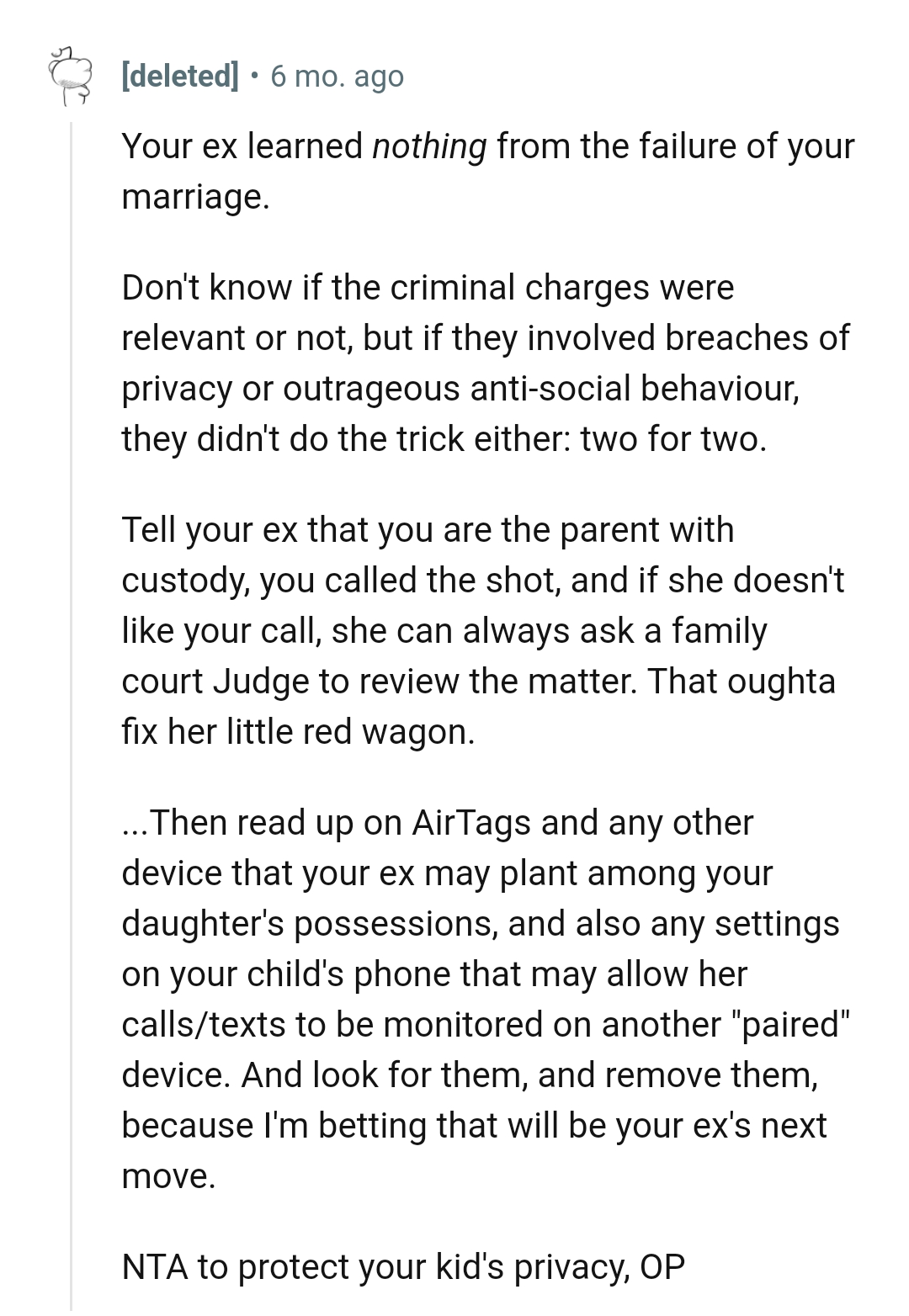 The OP is the parent with custody