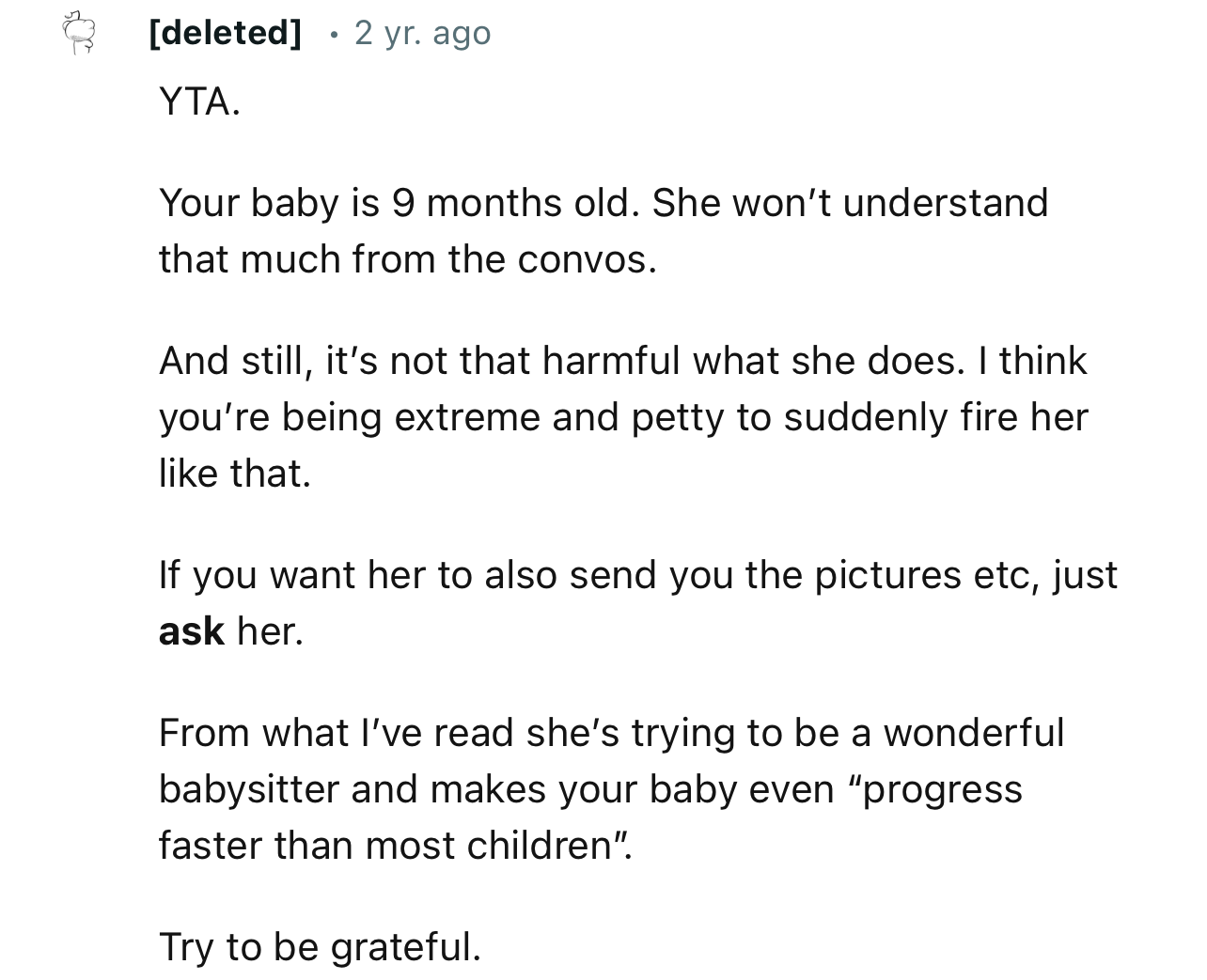 “YTA… I think you’re being extreme and petty to suddenly fire her like that.”