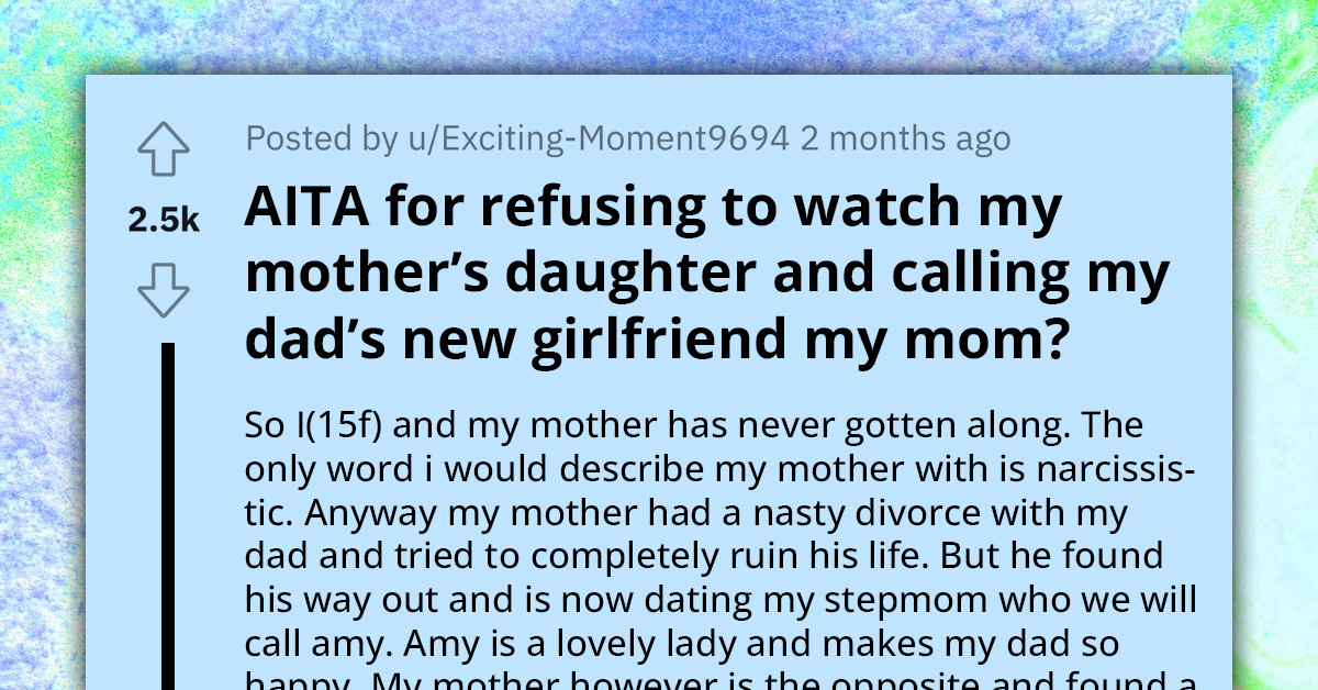 Teen Frustrated With Being Used As Free Babysitter During Visits To Her Mom's Place