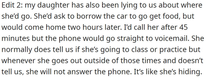 OP also revealed that her daughter lies about where she goes: