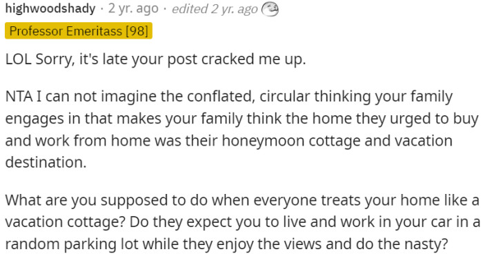 OP's family expects him to sacrifice his home for others' vacation needs.