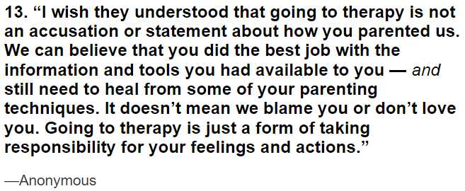 Going to therapy isn't about blaming you for how you raised us.
