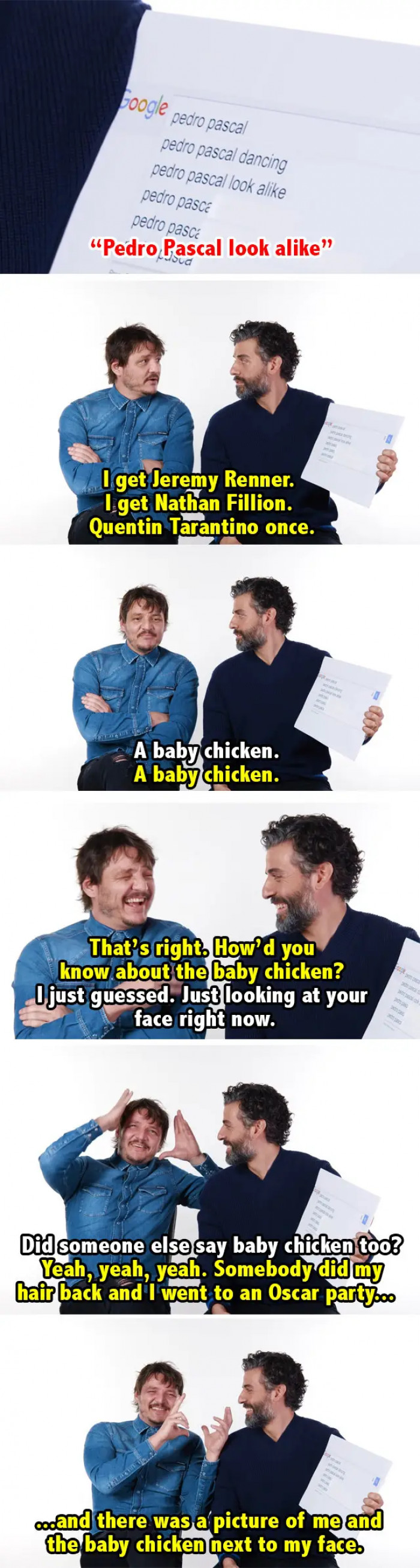 3. Aside from being mistaken for other famous people, Pedro Pascal is also a baby chicken