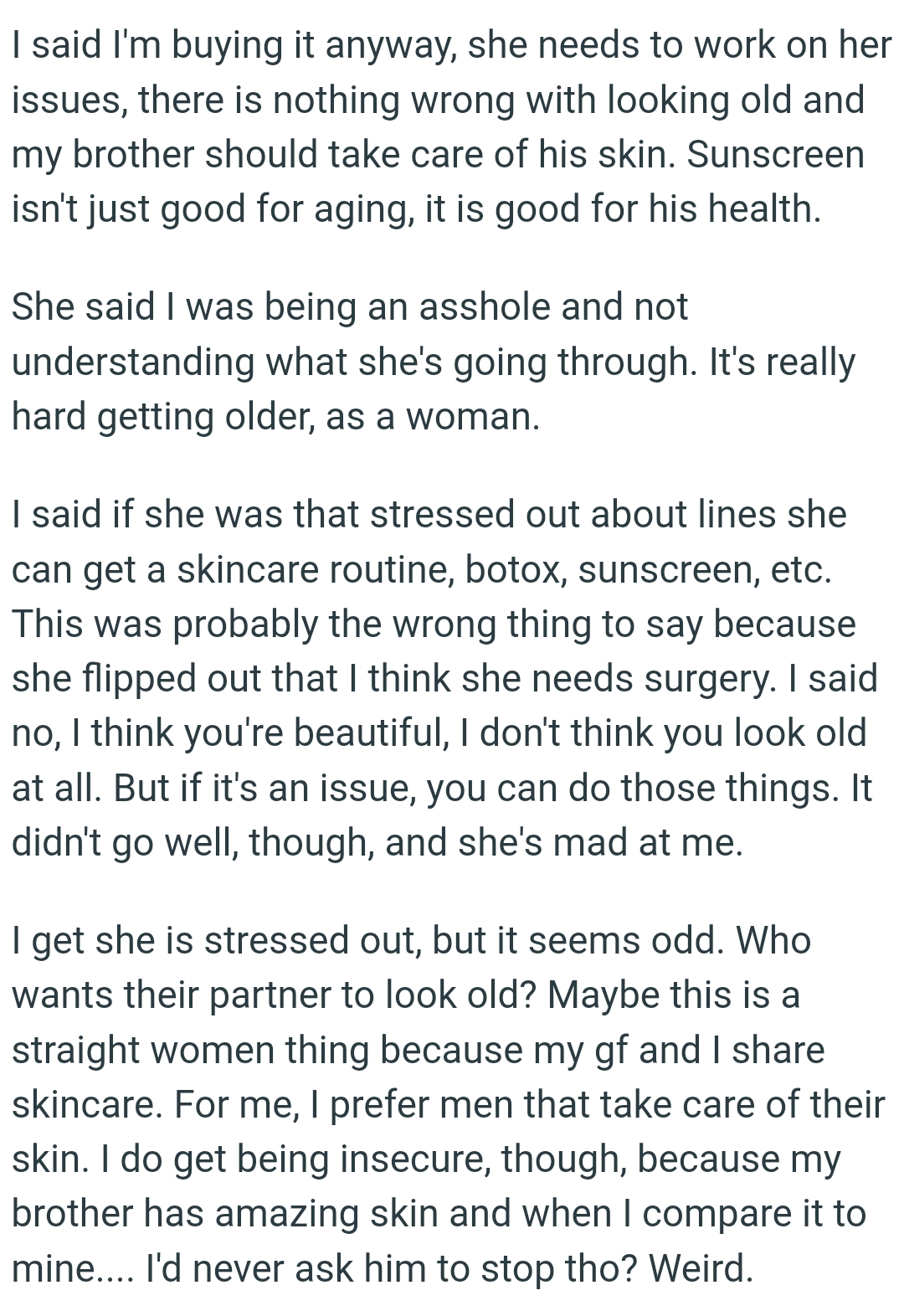 This Was Probably the Wrong Thing to Say Because She Flipped Out That the OP Thinks She Needs Surgery