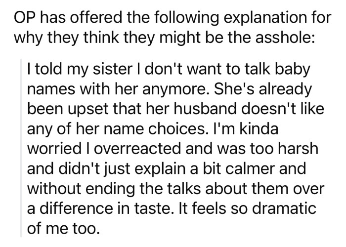 OP thinks she might potentially be the a-hole in this scenario for the following reason: