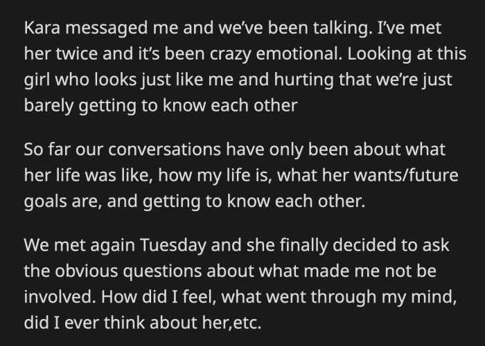OP knew he couldn't lie to Kara. He told her the truth and expressed his desire to be a part of her life if she allowed him. Kara became emotional; they talked more, and she told OP she wanted him in her life.