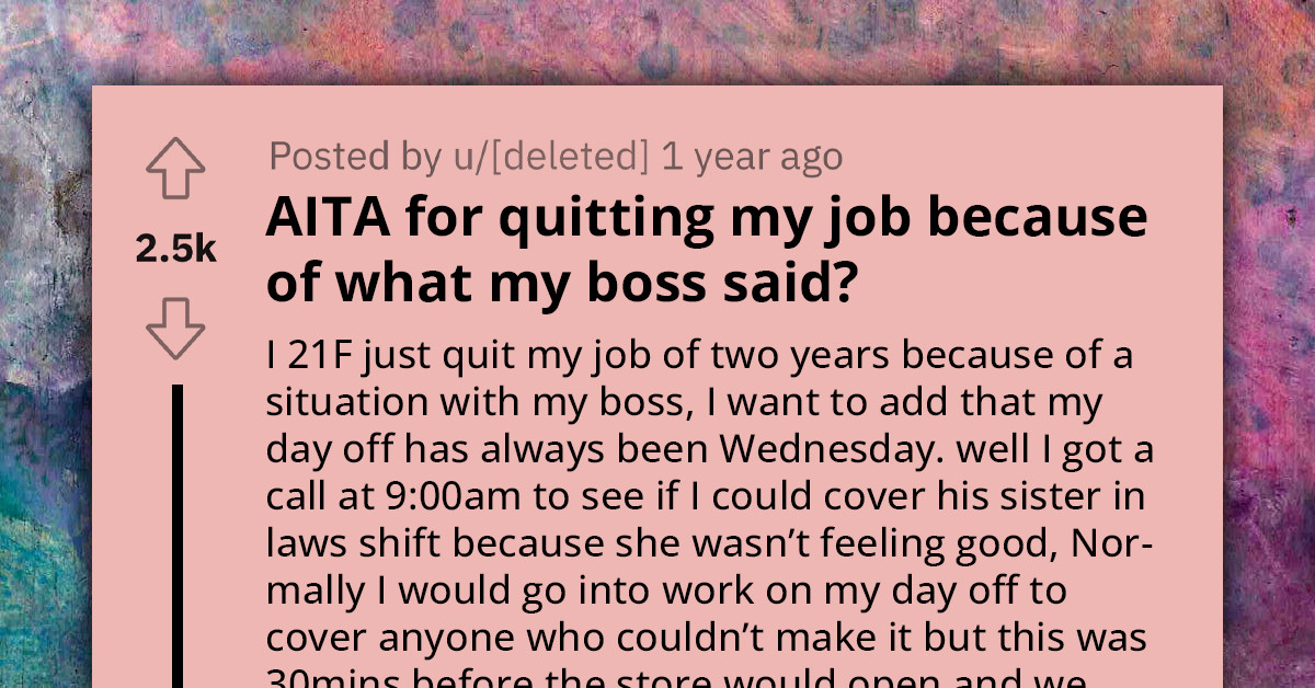 OP Quits Job After Being Told By Boss "That's Not My Problem" When She Refused To Work On Her Day Off