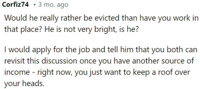 OP's priority now is keeping a roof over their heads.