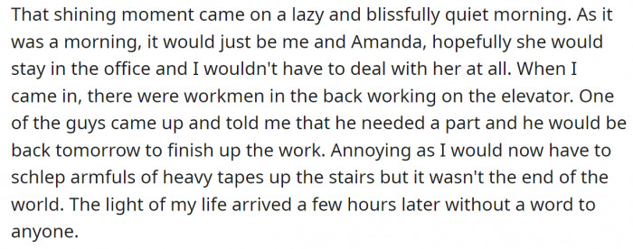 But her chance for revenge came sooner than she had thought: