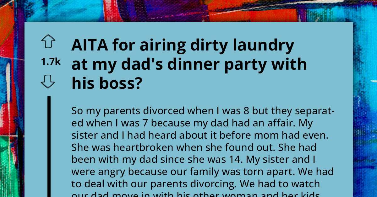 16 Y.O. Daughter Exposes Cheating Dad In Front Of His Boss And Friends, Gets Called Childish And Selfish For Risking Him His Job