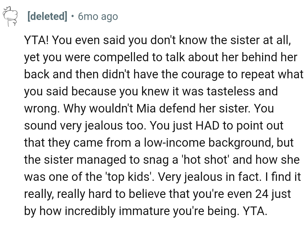 The OP didn't have the courage to repeat what she said