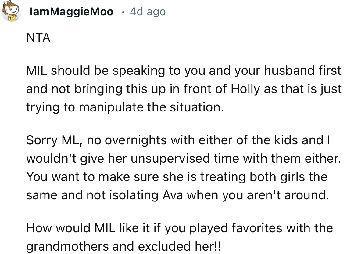 “MIL should be speaking to you and your husband first and not bringing this up in front of Holly as that is just trying to manipulate the situation.”