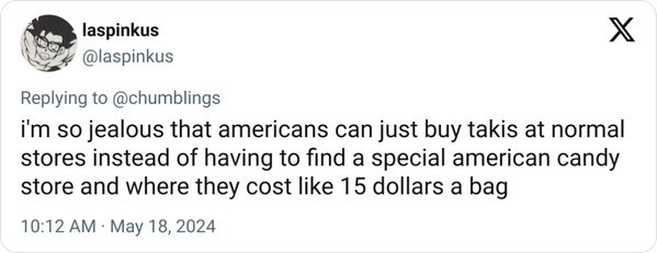 21. Buying Takis at regular stores