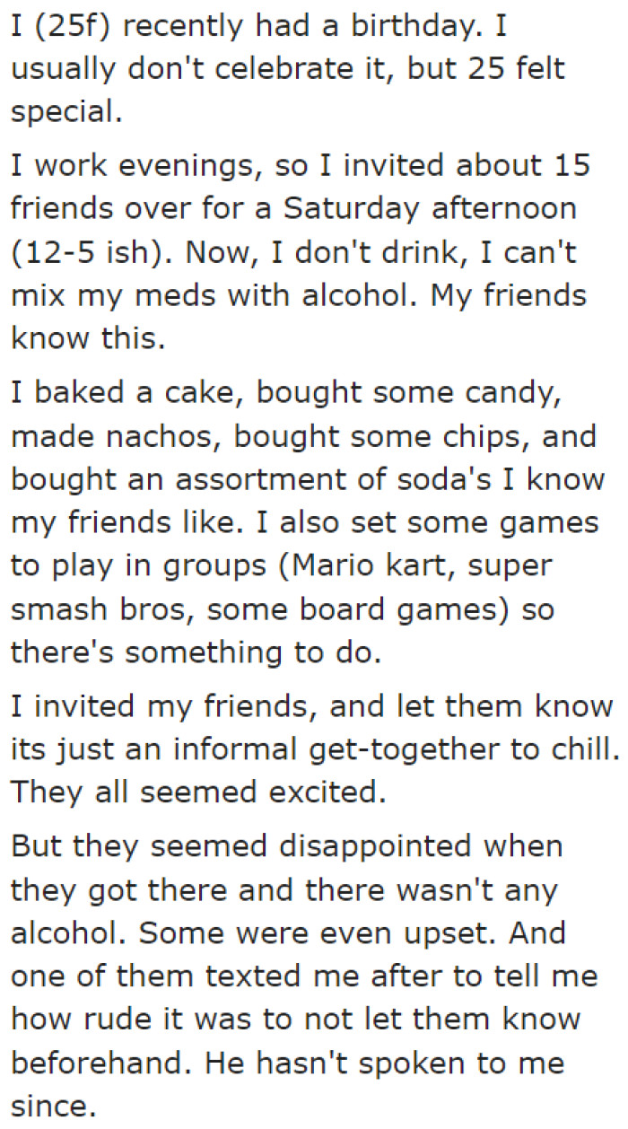 It was unusual for her to celebrate her birthday, but she decided to hold one and invite her friends anyway.