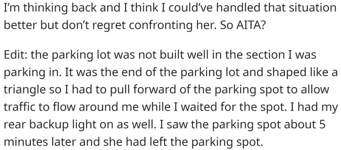 The driver said that she didn't know that and asked how she was supposed to know. OP left without saying anything. Later, he thinks that he could have handled the situation better but does not regret confronting her.