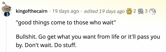 9. Maybe you can wait after doing good things