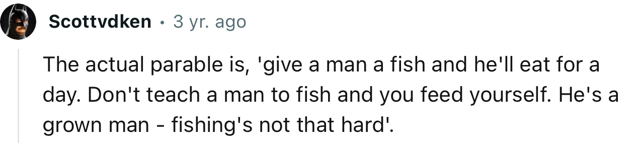 Check out this Redditor’s version of the “actual” parable