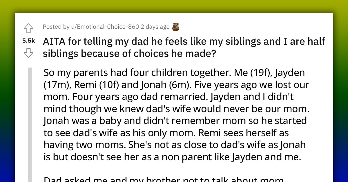 Reddit User Blames Father for Ruining Relationships Between Her and Her Siblings