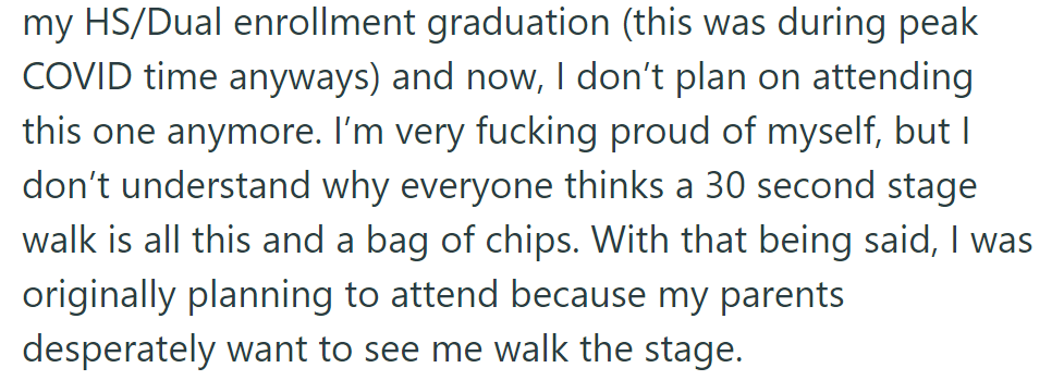 They skipped HS/Dual enrollment graduation due to COVID and won't attend this one either. OP's proud, but the brief stage walk is not worth it.