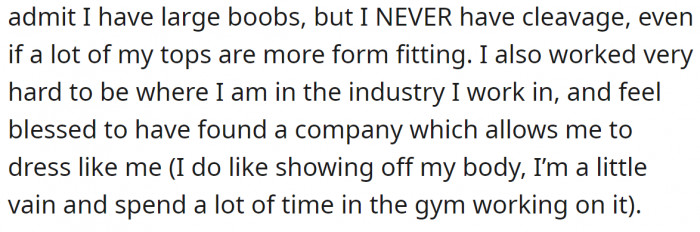 The OP was very offended because the woman humiliated her professional skills also.