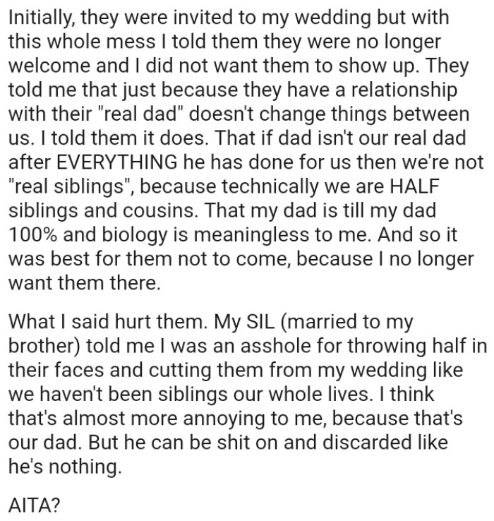 If dad isn't their real dad after EVERYTHING he has done for them, then they're not 