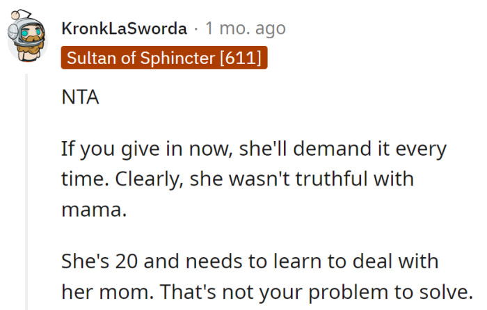 Welcome to the eternal weekend eviction plan. If Emma's not honest with her mom at 20, it's her problem.