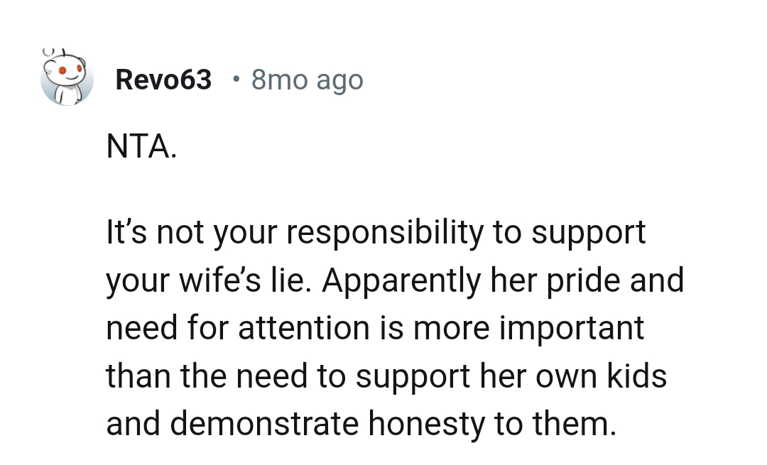 Her pride and need for attention are more important to her