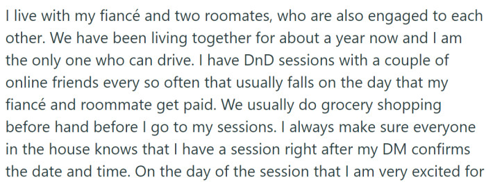 OP is the only licensed driver among their fiancé and two engaged roommates.