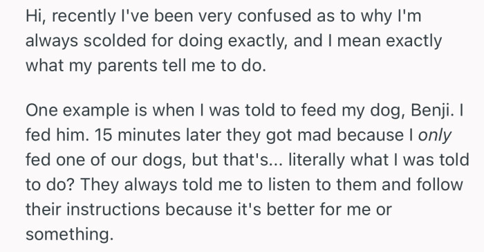 Apparently, OP follows their parent’s words to the letter