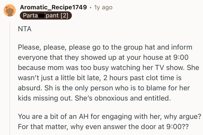 “She is the only person who is to blame for her kids missing out.”