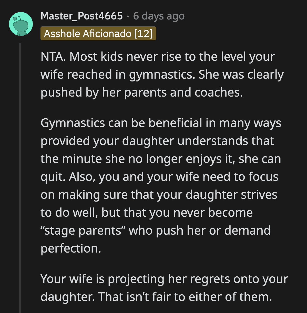 Another commenter said they need to make sure they do not become one of those parents who push their kids to excel at the expense of their comfort and health.