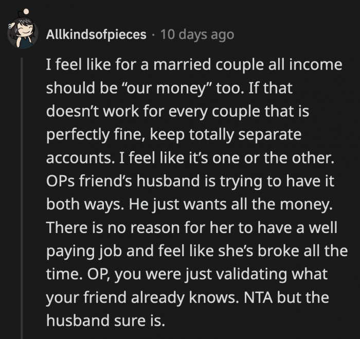 Grace already knows that Michael is abusing her, and that conversation with OP confirmed it for her. Michael is a selfish jerk who wants to drain Grace dry.