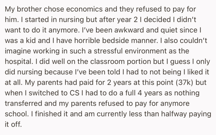 After OP switched majors, which her parents weren’t pleased about. This made them stop paying her tuition